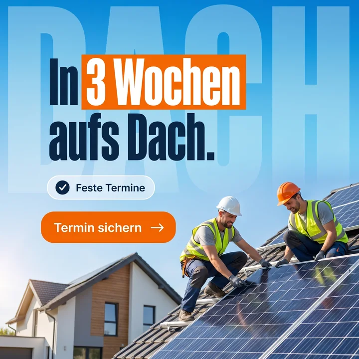 Solar-Anzeige: In 3 Wochen aufs Dach